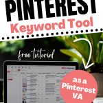 how to use a pinterest keyword tool as a pinterest VA with laptop on desk