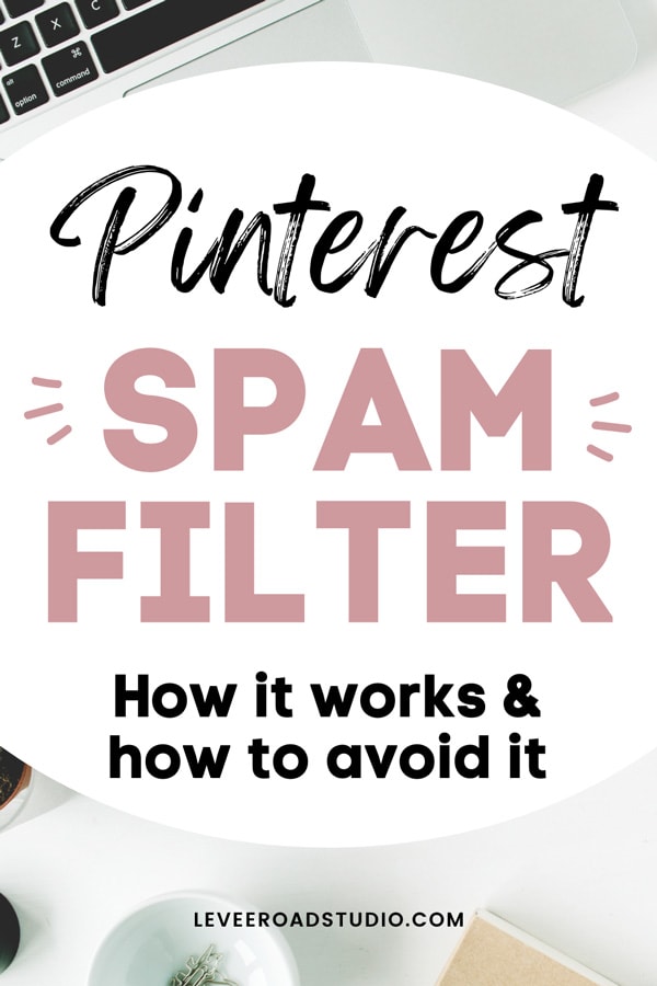 utilizing spam filters on Pinterest to maintain content quality and user engagement